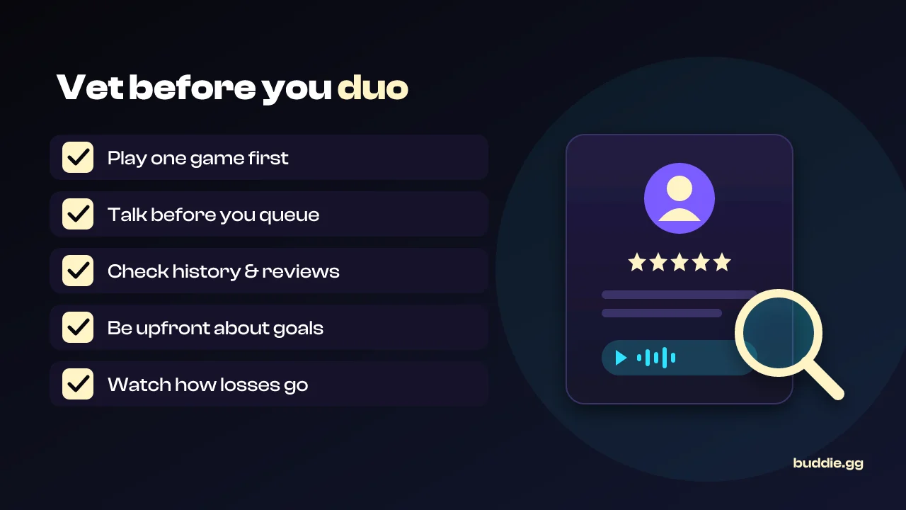 Checklist titled Vet before you duo: play one game first, talk before you queue, check history and reviews, be upfront about goals, watch how losses go, next to a profile card with stars and a voice i